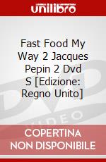 Fast Food My Way 2 Jacques Pepin 2 Dvd S [Edizione: Regno Unito] dvd