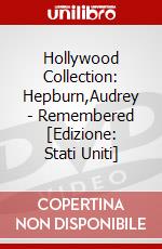 Hollywood Collection: Hepburn,Audrey - Remembered [Edizione: Stati Uniti] dvd