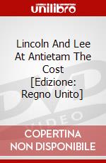 Lincoln And Lee At Antietam  The Cost [Edizione: Regno Unito] dvd