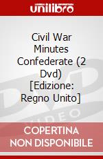 Civil War Minutes  Confederate (2 Dvd) [Edizione: Regno Unito] dvd