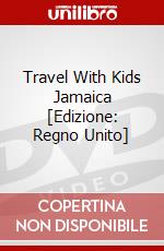 Travel With Kids Jamaica [Edizione: Regno Unito] dvd