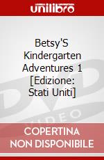 Betsy'S Kindergarten Adventures 1 [Edizione: Stati Uniti] dvd