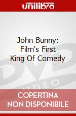 John Bunny: Film's First King Of Comedy dvd