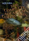 Aquaria Complete Aquarium Collection [Edizione: Regno Unito] dvd