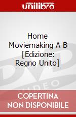 Home Moviemaking A B [Edizione: Regno Unito] dvd