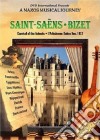 Camille Saint-Säens. Carnival of the Animals - Georges Bizet. L'Arlesienne dvd