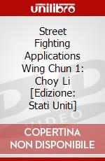 Street Fighting Applications Wing Chun 1: Choy Li [Edizione: Stati Uniti] dvd