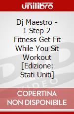 Dj Maestro - 1 Step 2 Fitness Get Fit While You Sit Workout [Edizione: Stati Uniti] dvd