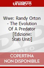 Wwe: Randy Orton - The Evolution Of A Predator [Edizione: Stati Uniti] dvd