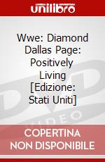 Wwe: Diamond Dallas Page: Positively Living [Edizione: Stati Uniti] dvd