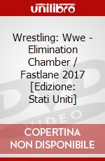 Wrestling: Wwe - Elimination Chamber / Fastlane 2017 [Edizione: Stati Uniti] dvd