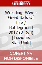 Wrestling: Wwe - Great Balls Of Fire / Battleground 2017 (2 Dvd) [Edizione: Stati Uniti] dvd