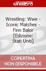 Wrestling: Wwe - Iconic Matches - Finn Balor [Edizione: Stati Uniti] dvd