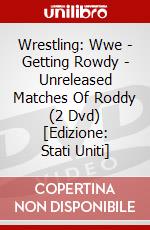 Wrestling: Wwe - Getting Rowdy - Unreleased Matches Of Roddy (2 Dvd) [Edizione: Stati Uniti] dvd