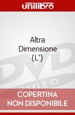 Altra Dimensione (L') dvd