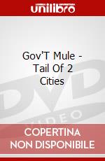 Gov'T Mule - Tail Of 2 Cities dvd