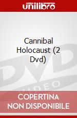 Cannibal Holocaust (2 Dvd) dvd