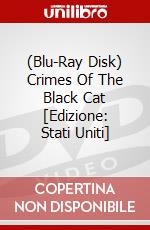 (Blu-Ray Disk) Crimes Of The Black Cat [Edizione: Stati Uniti] brd