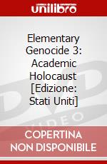 Elementary Genocide 3: Academic Holocaust [Edizione: Stati Uniti] dvd