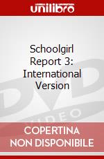 Schoolgirl Report 3: International Version dvd