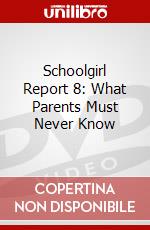 Schoolgirl Report 8: What Parents Must Never Know dvd