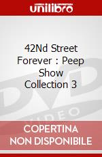 42Nd Street Forever : Peep Show Collection 3 dvd