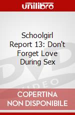 Schoolgirl Report 13: Don't Forget Love During Sex dvd