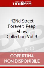 42Nd Street Forever: Peep Show Collection Vol 9 dvd