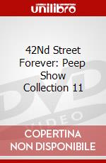 42Nd Street Forever: Peep Show Collection 11 dvd
