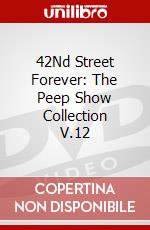 42Nd Street Forever: The Peep Show Collection V.12 dvd