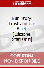 Nun Story: Frustration In Black [Edizione: Stati Uniti] dvd
