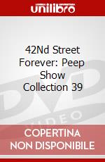 42Nd Street Forever: Peep Show Collection 39 dvd