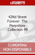42Nd Street Forever: The Peepshow Collection 49 dvd
