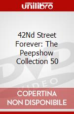 42Nd Street Forever: The Peepshow Collection 50 dvd