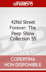 42Nd Street Forever: The Peep Show Collection 55 dvd
