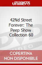 42Nd Street Forever: The Peep Show Collection 60 dvd