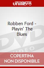 Robben Ford - Playin' The Blues dvd