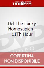 Del The Funky Homosapien - 11Th Hour dvd