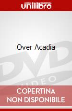 Over Acadia dvd
