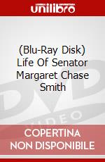 (Blu-Ray Disk) Life Of Senator Margaret Chase Smith brd