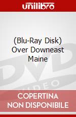 (Blu-Ray Disk) Over Downeast Maine brd