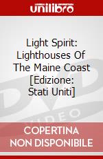 Light Spirit: Lighthouses Of The Maine Coast [Edizione: Stati Uniti] dvd