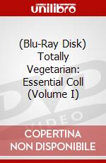 (Blu-Ray Disk) Totally Vegetarian: Essential Coll (Volume I) brd