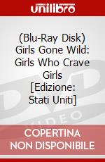 (Blu-Ray Disk) Girls Gone Wild: Girls Who Crave Girls [Edizione: Stati Uniti] brd