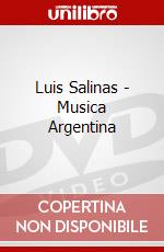 Luis Salinas - Musica Argentina dvd