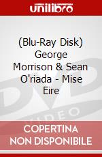 (Blu-Ray Disk) George Morrison & Sean O'Riada - Mise Eire [Edizione: Regno Unito] brd