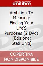 Ambition To Meaning: Finding Your Life'S Purposes (2 Dvd) [Edizione: Stati Uniti] dvd