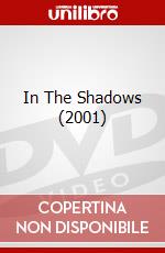 In The Shadows (2001) dvd