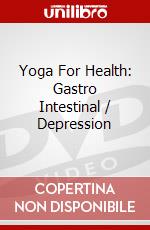 Yoga For Health: Gastro Intestinal / Depression dvd