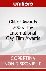 Glitter Awards 2006: The International Gay Film Awards dvd